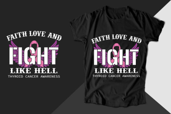 Review of Faith Love and Thyroid Cancer T-shirt Design