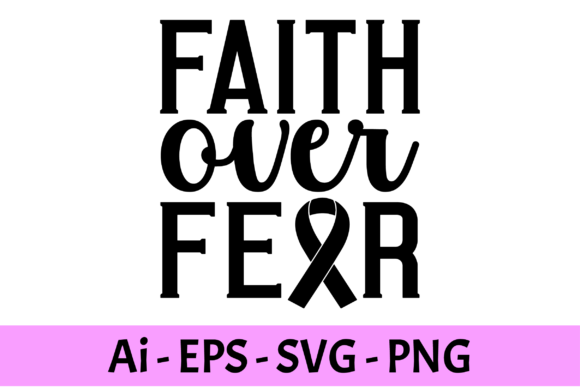 Review of Faith over Fear Breast Cancer T-shirt Design