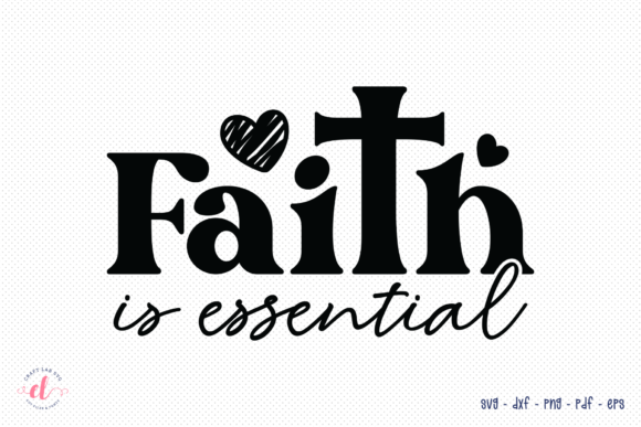 Reviewing the Faith is Essential SVG Cut File for Real Projects
