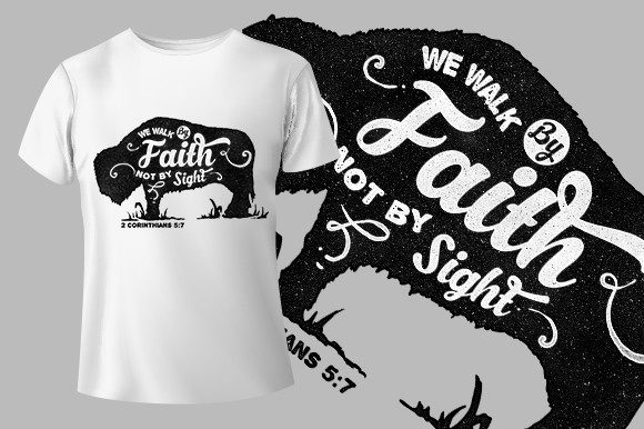We Walk by Faith T-Shirt Design Review